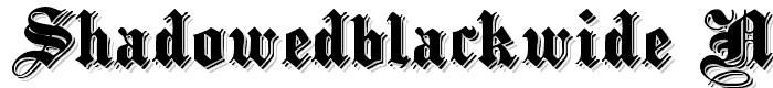 ShadowedBlackWide Normal font